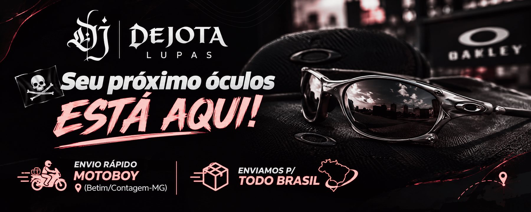 DeJota Lupas — seu próximo óculos está aqui. Envio rápido por motoboy em Betim e Contagem e enviamos para todo o Brasil.